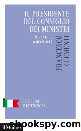 Il presidente del Consiglio dei ministri by Francesco Clementi;