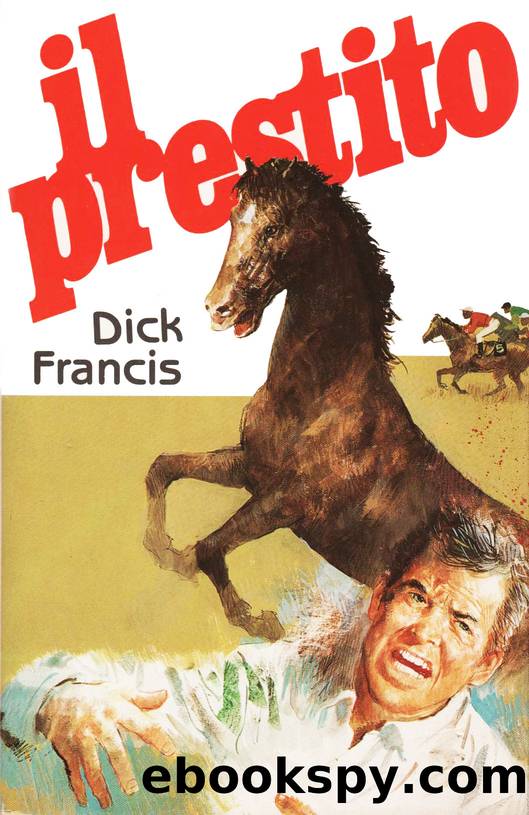 Il prestito by Dick Francis