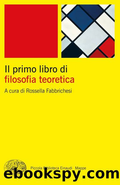 Il primo libro di filosofia teoretica 2023 by Rossella Fabbrichesi