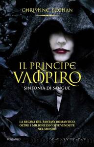 Il principe vampiro.Sinfonia di sangue by Christine Feehan