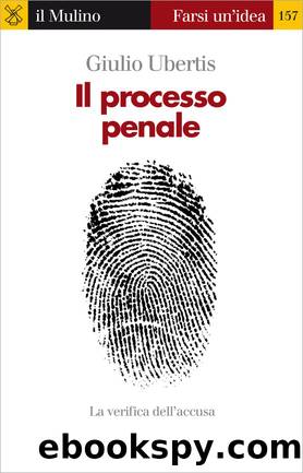 Il processo penale by Giulio Ubertis