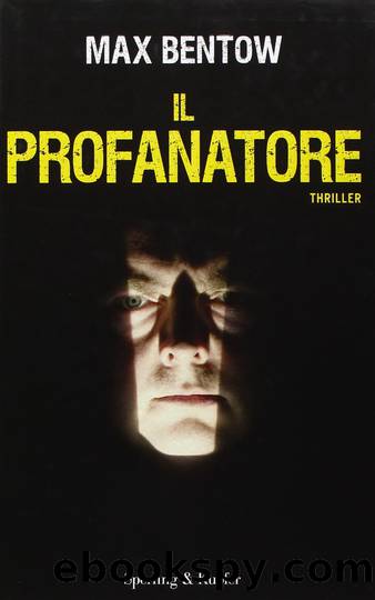 Il profanatore by Max Bentow