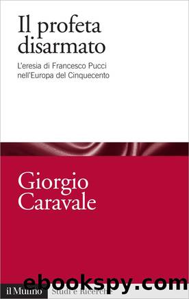 Il profeta disarmato by Giorgio Caravale