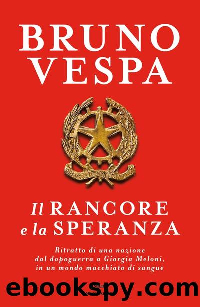 Il rancore e la speranza by Bruno Vespa
