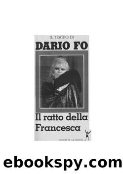 Il ratto della Francesca by Dario Fo