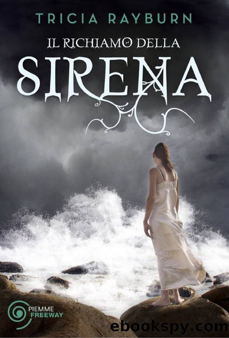 Il richiamo della sirena by Tricia Rayburn