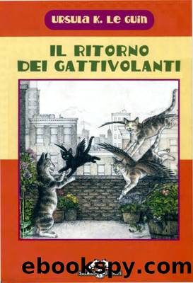 Il ritorno dei Gattivolanti (1989) by Ursula K. Le Guin