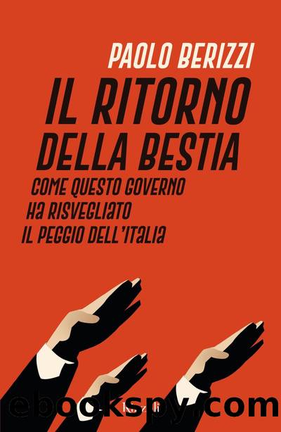 Il ritorno della Bestia by Paolo Berizzi