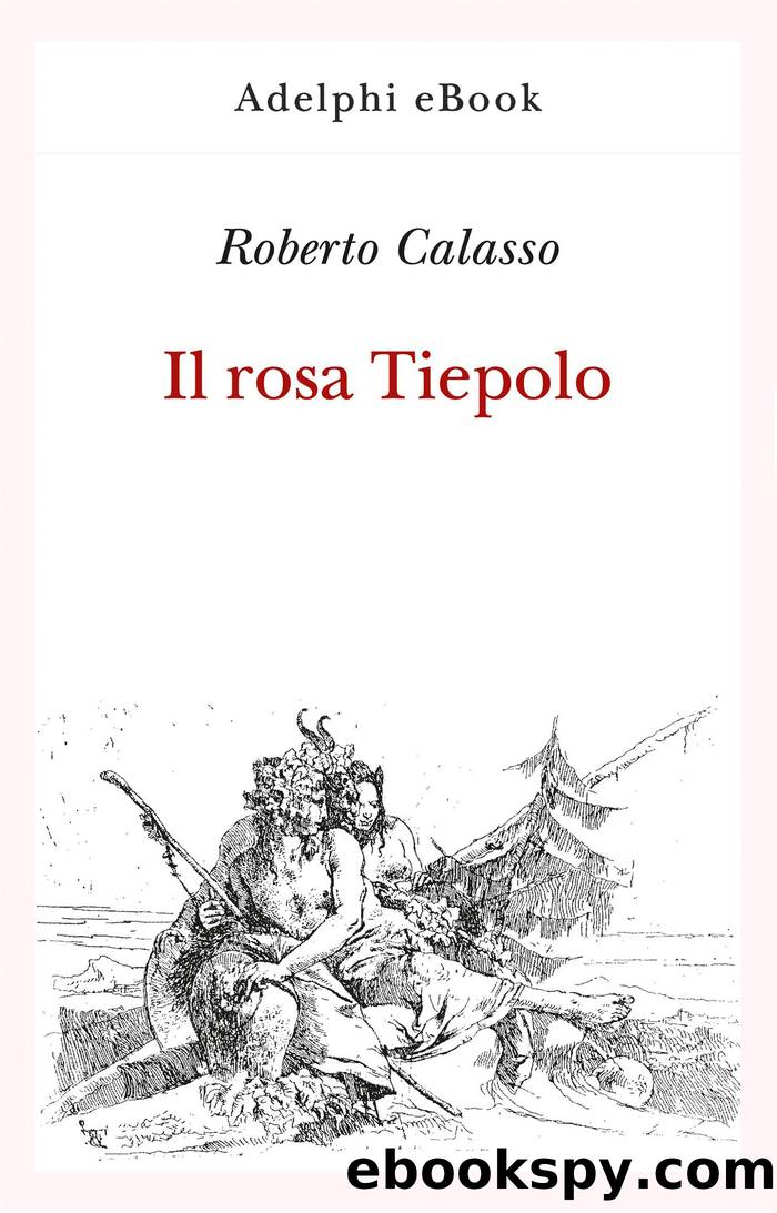 Il rosa Tiepolo by Roberto Calasso