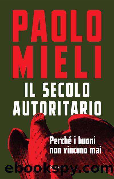 Il secolo autoritario by Paolo Mieli