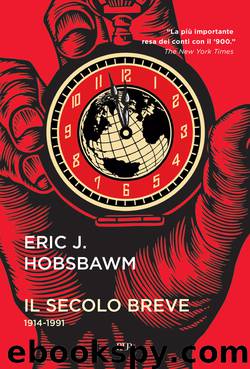 Il secolo breve. 1914-1991 (BUR) by Eric J. Hobsbawm