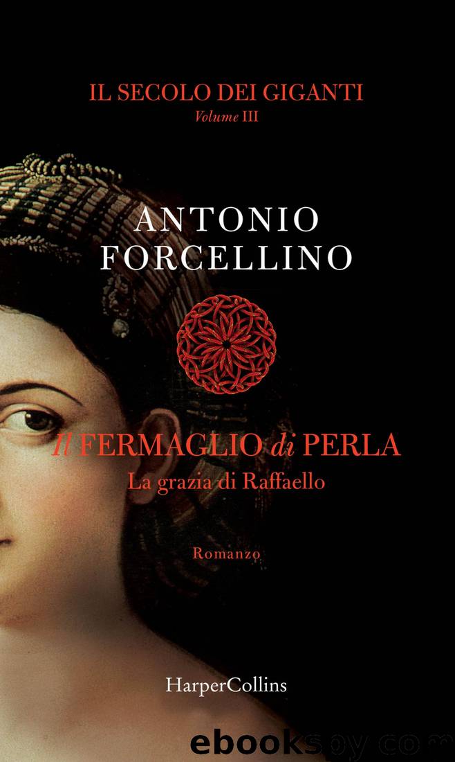 Il secolo dei giganti 3. il fermaglio di perla by Forcellino Antonio