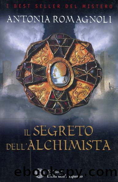 Il segreto dell'Alchimista by Antonia Romagnoli