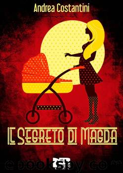 Il segreto di Magda by Andrea Costantini