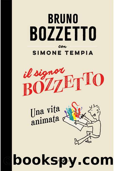 Il signor Bozzetto by Bruno Bozzetto