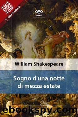 Il sogno d'una notte di mezza estate by William Shakespeare