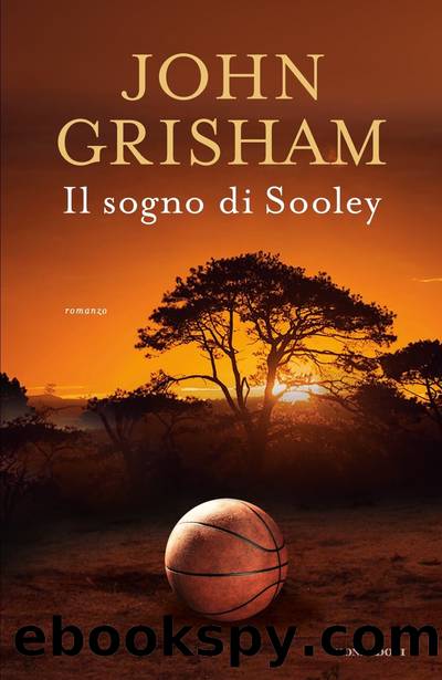 Il sogno di Sooley by John Grisham