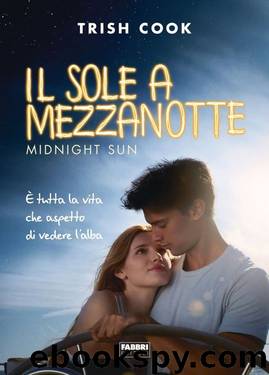 Il sole a mezzanotte (Italian Edition) by Trish Cook