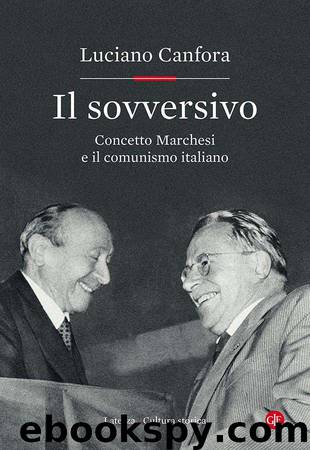 Il sovversivo (Italian Edition) by Luciano Canfora