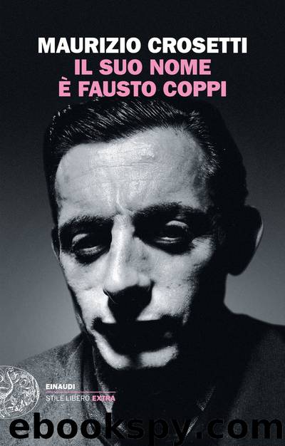 Il suo nome e Fausto Coppi by Crosetti Maurizio