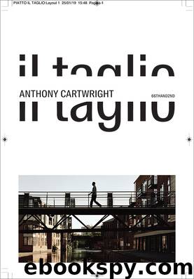 Il taglio by Anthony Cartwright