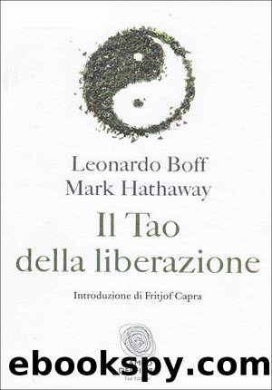 Il tao della liberazione by Leonardo Boff - Mark Hathaway
