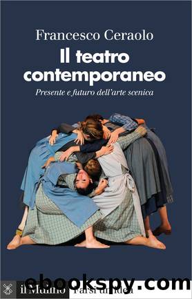 Il teatro contemporaneo by Francesco Ceraolo;