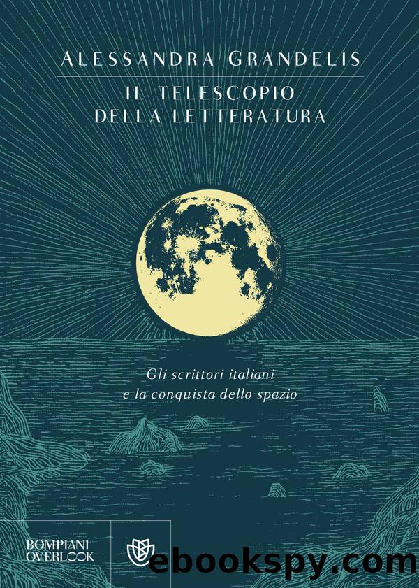 Il telescopio della letteratura by Alessandra Grandelis