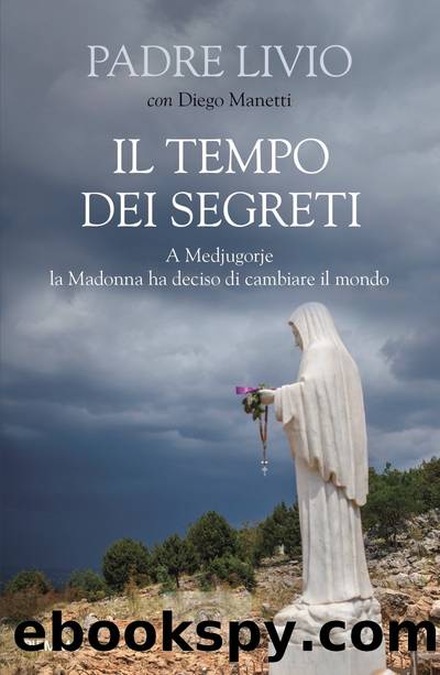 Il tempo dei segreti by Livio Fanzaga Diego Manetti & Diego Manetti
