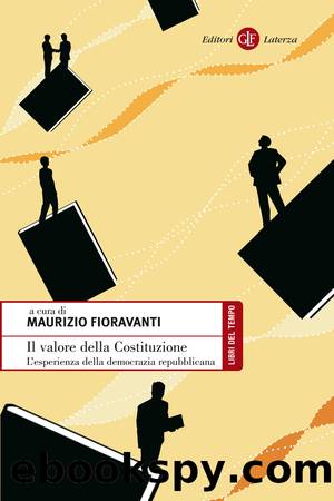 Il valore della Costituzione by Maurizio Fioravanti;