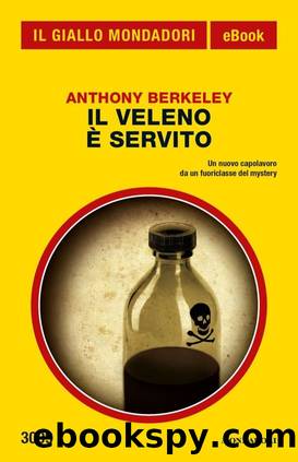 Il veleno Ã¨ servito by Anthony Berkeley