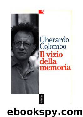 Il vizio della memoria by Gherado Colombo