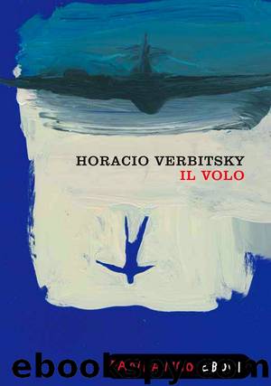 Il volo by Horacio Verbitsky