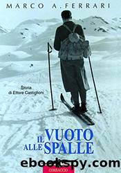 Il vuoto alle spalle (Italian Edition) by Marco Albino Ferrari