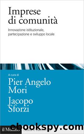 Imprese di comunit by Pier Angelo Mori;Jacopo Sforzi;