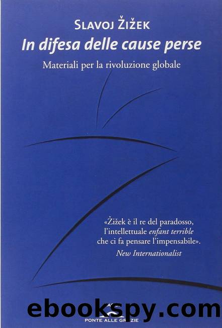 In Difesa Delle Cause Perse. Materiali per la rivoluzione globale by Slavoj Žižek