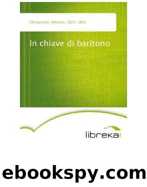In chiave di baritono by Antonio Ghislanzoni