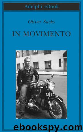 In movimento (Biblioteca Adelphi) (Italian Edition) by Oliver Sacks