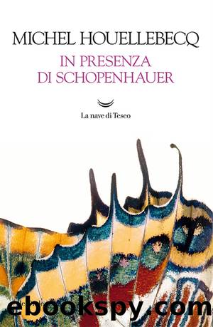 In presenza di Schopenhauer by Michel Houellebecq