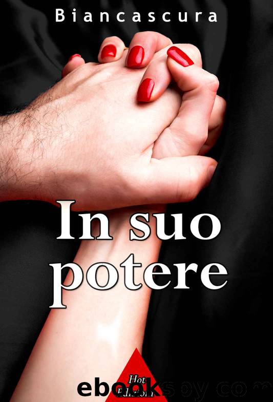 In suo potere by Bianca Scura