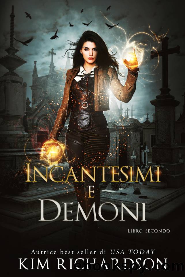 Incantesimi e Demoni (Italian Edition) by Kim Richardson