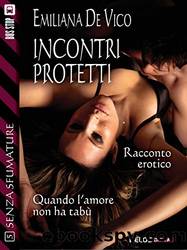 Incontri protetti: Vivienne 1 by Emiliana De Vico