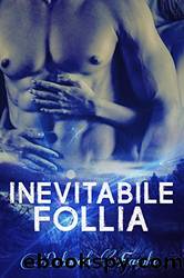 Inevitabile Follia by Deborah Fasola
