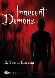 Innocent Demons-La Trilogia: Legami di Sangue Vol.1 (Italian Edition) by Tiana Lorena Burueana