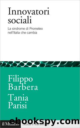 Innovatori sociali by Filippo Barbera;Tania Parisi;