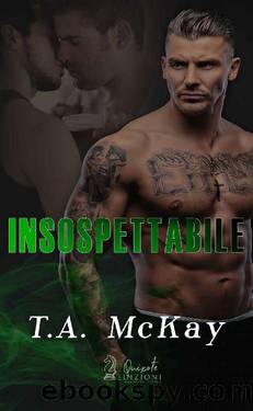 Insospettabile (Italian Edition) by T.A. McKay