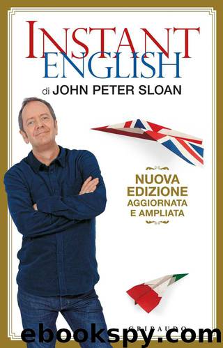Instant English di John Peter Sloan: Nuova edizione aggiornata e ampliata by John Peter Sloan