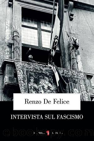 Intervista sul fascismo by Renzo De Felice & Michael A. Ledeen