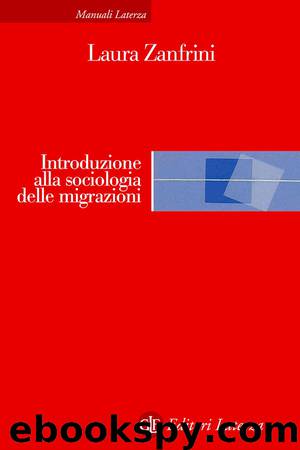 Introduzione alla sociologia delle migrazioni by Laura Zanfrini