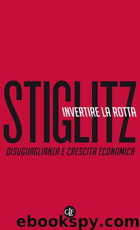 Invertire la rotta by Joseph E. Stiglitz